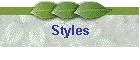 Styles